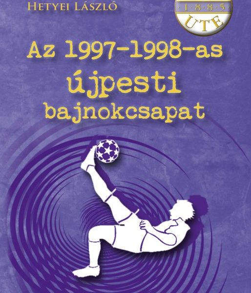 AZ 1997-1998-AS ÚJPESTI BAJNOKCSAPAT