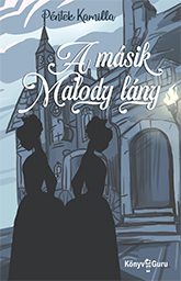 A MÁSIK MALODY LÁNY