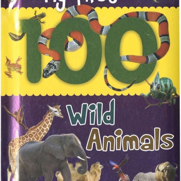 MY FIRST 100 WORDS - WILD ANIMALS (ANGOL)