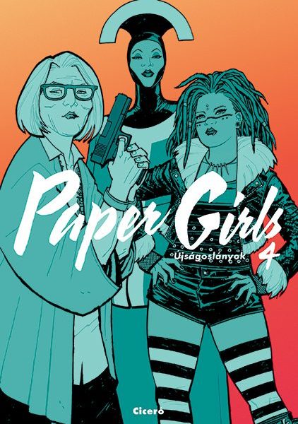 PAPER GIRLS - ÚJSÁGOSLÁNYOK 4.