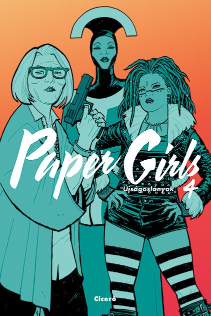 PAPER GIRLS - ÚJSÁGOSLÁNYOK 4.