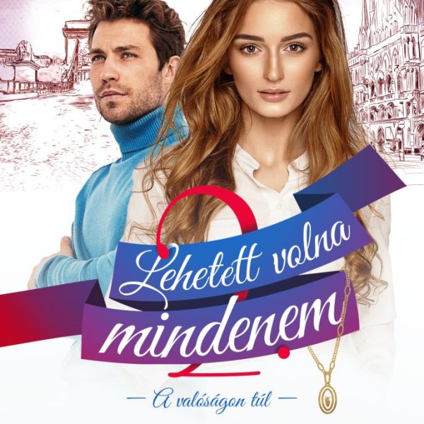 LEHETETT VOLNA MINDENEM 2. - A VALÓSÁGON TÚL
