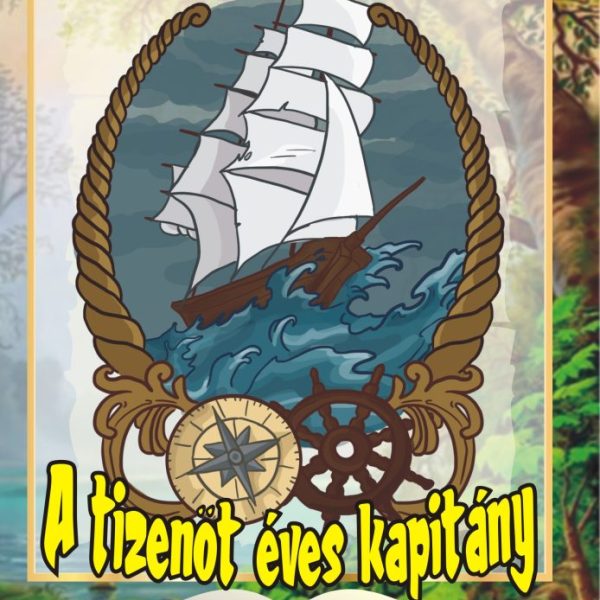 A TIZENÖT ÉVES KAPITÁNY (KEDVENC)