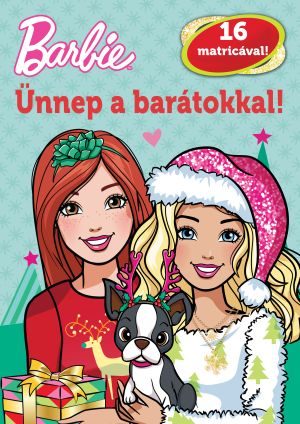 BARBIE - ÜNNEP A BARÁTOKKAL! (16 MATRICÁVAL!)