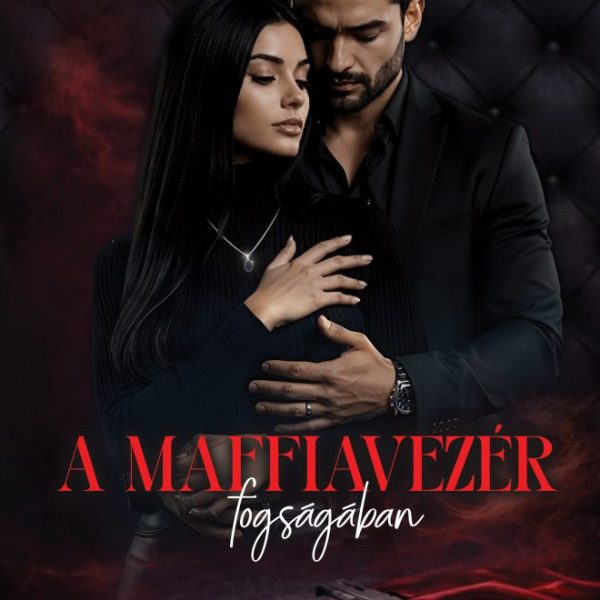 A MAFFIAVEZÉR FOGSÁGÁBAN ( ÉLFESTETT)