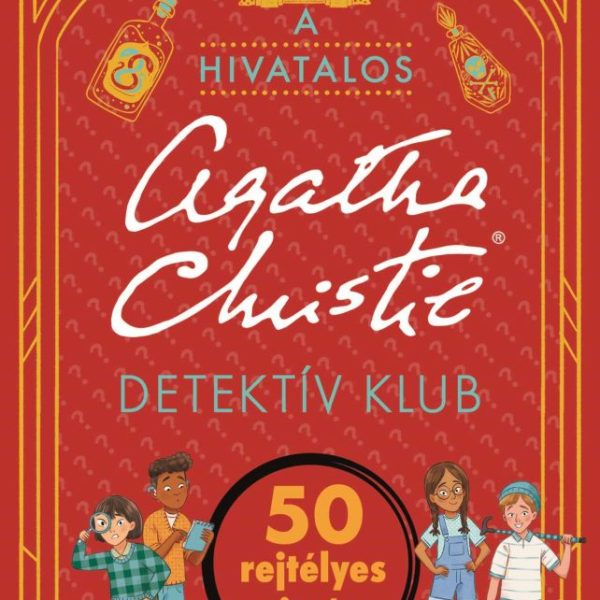 A HIVATALOS AGATHA CHRISTIE DETEKTÍV KLUB - 50 REJTÉLYES REJTVÉNY