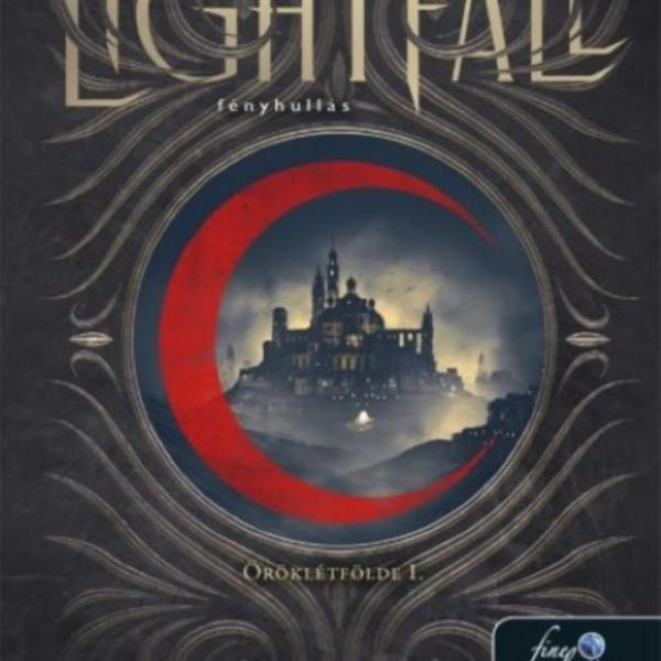 LIGHTFALL - FÉNYHULLÁS ( ÖRÖKLÉT FÖLDE 1.)