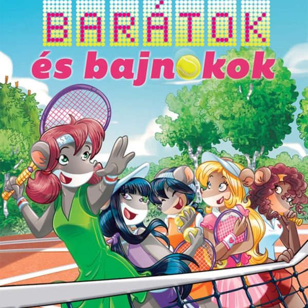 BARÁTOK ÉS BAJNOKOK - TEA ANGYALAI