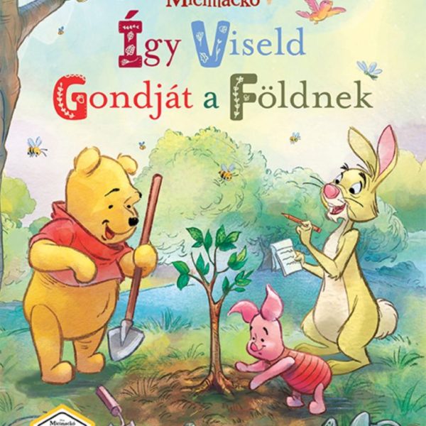 MICIMACKÓ - ÍGY VISELD GONDJÁT A FÖLDNEK