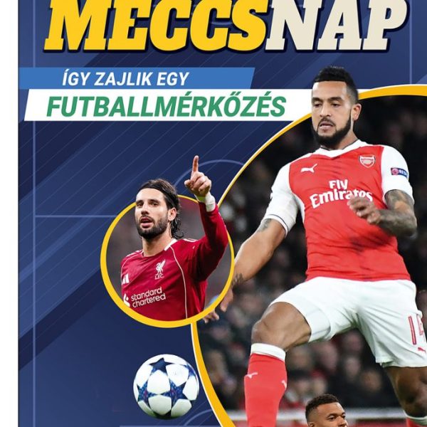MECCSNAP - ÍGY ZAJLIK EGY FUTBALLMÉRKŐZÉS - KÉPES ISMERETTERJESZTÉS GYEREKEKNEK