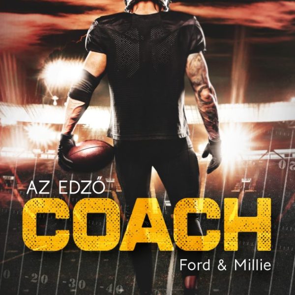 COACH - AZ EDZŐ (FORD & MILLIE) - ÉLDEKORÁLT