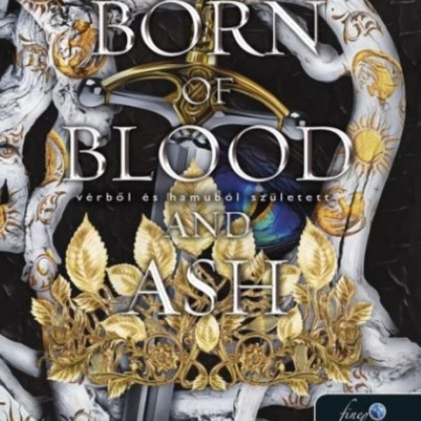 BORN OF BLOOD AND ASH - VÉRBŐL ÉS HAMUBÓL SZÜLETETT (HÚS ÉS TŰZ 4.)