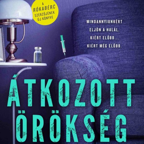 ÁTKOZOTT ÖRÖKSÉG