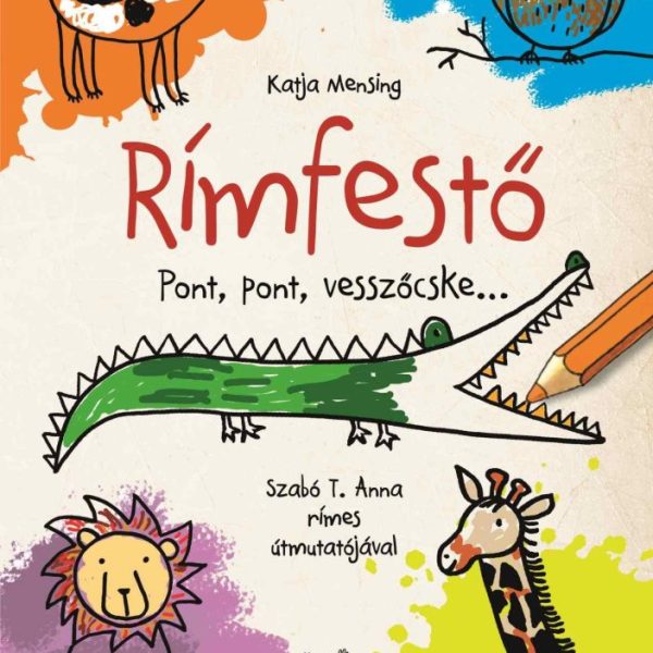 RÍMFESTŐ - PONT, PONT, VESSZŐCSKE...