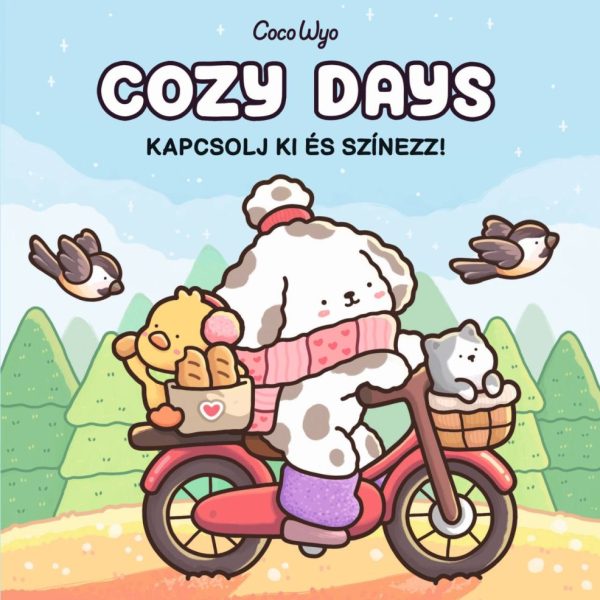 COZY DAYS - KAPCSOLJ KI ÉS SZÍNEZZ!