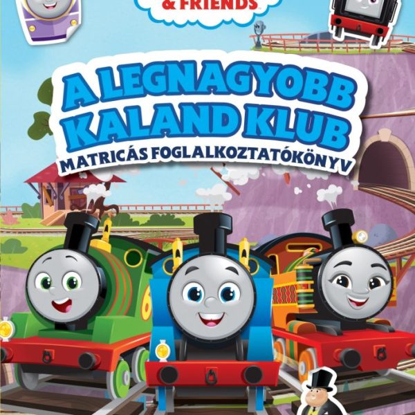 THOMAS & FRIENDS - A LEGNAGYOBB KALANDKLUB MATRICÁS FOGLALKOZTATÓKÖNYV