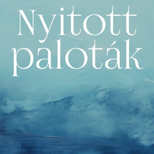NYITOTT PALOTÁK