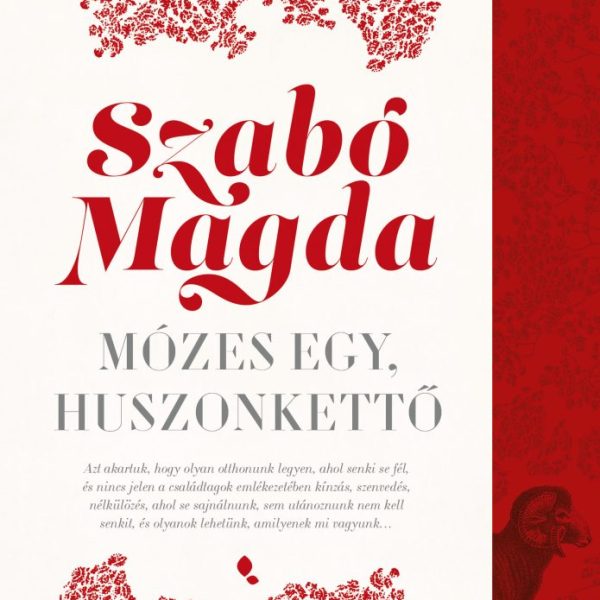 MÓZES EGY, HUSZONKETTŐ