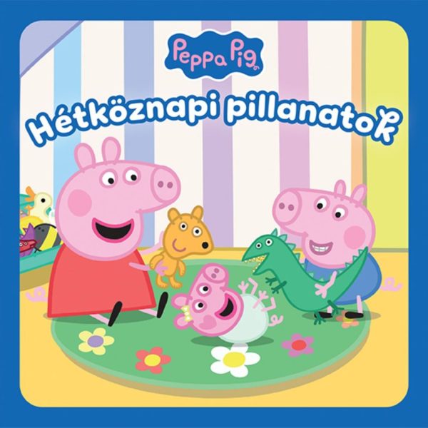 PEPPA MALAC - HÉTKÖZNAPI PILLANATOK