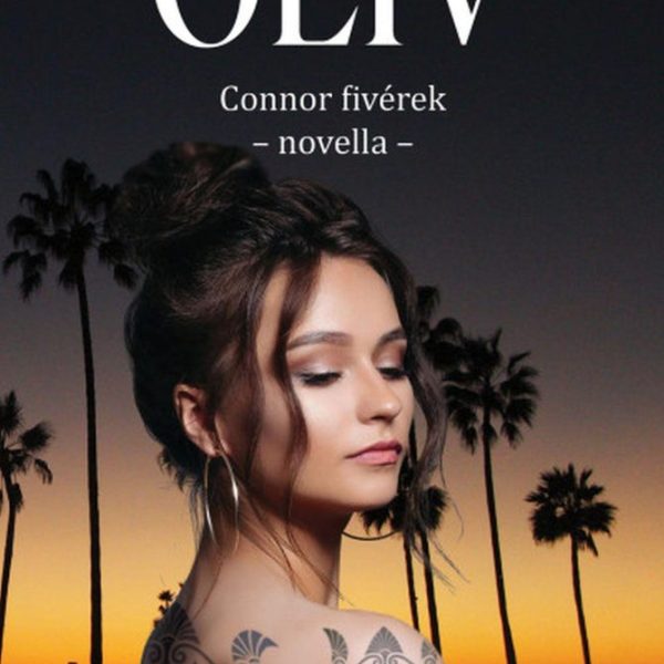 OLIV - CONNOR FIVÉREK - NOVELLA -
