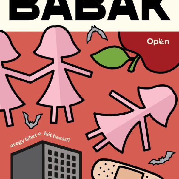 PAPÍRBABÁK - AVAGY LEHET-E KÉT HAZÁD?