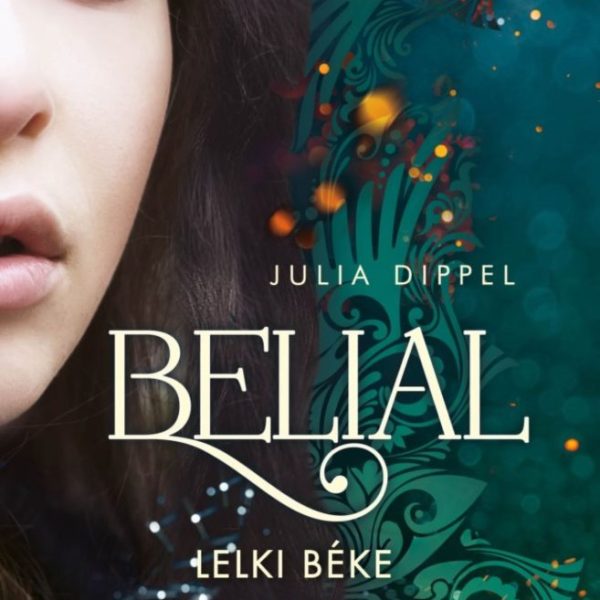 BELIAL - LELKI BÉKE (AZ IZARA - KRÓNIKÁKBÓL)