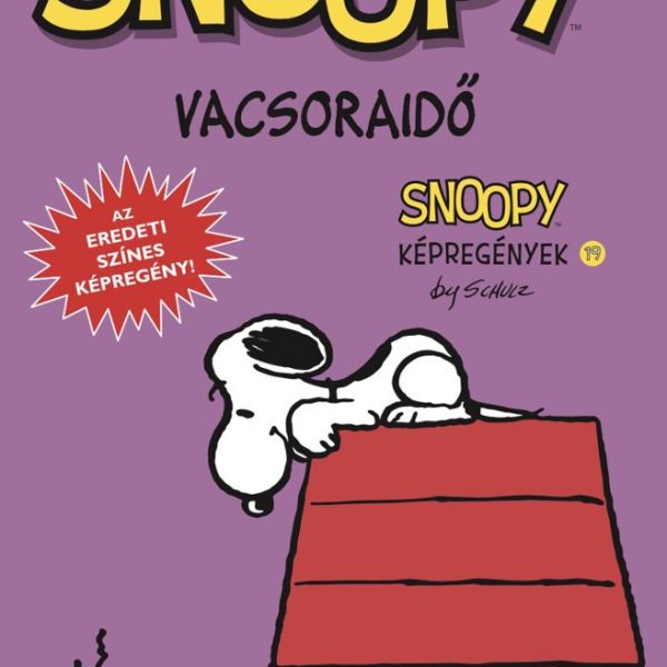 SNOOPY KÉPREGÉNYEK 19. - VACSORAIDŐ