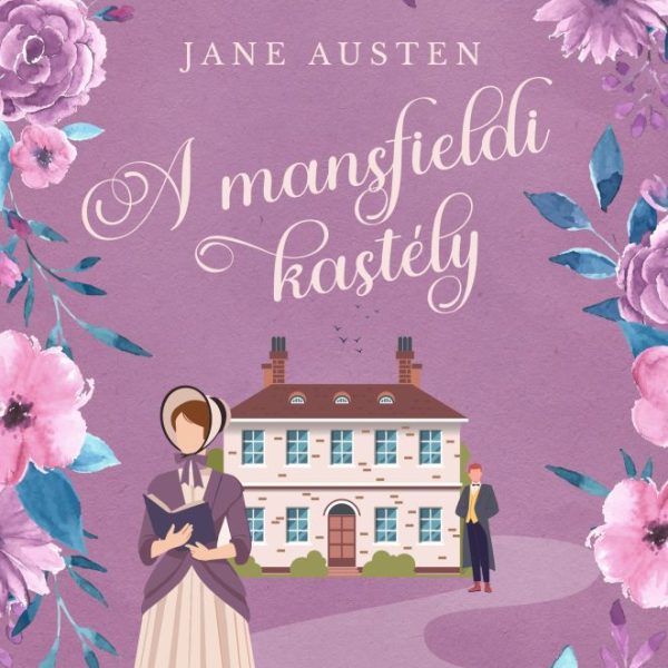 A MANSFIELDI KASTÉLY - ÉLFESTETT