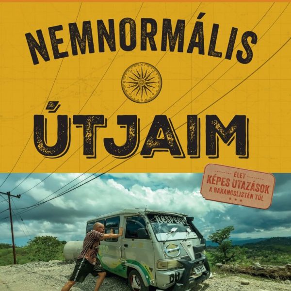 NEMNORMÁLIS ÚTJAIM