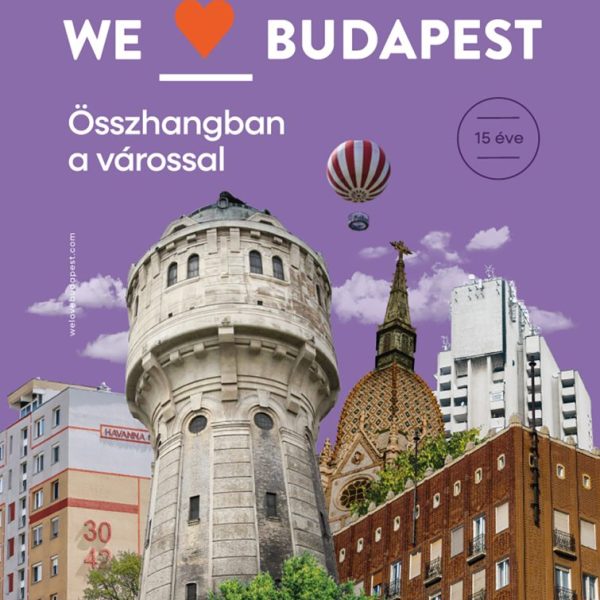 WE LOVE BUDAPEST - ÖSSZHANGBAN A VÁROSSAL 15 ÉVE
