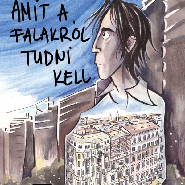 AMIT A FALAKRÓL TUDNI KELL (KÉPREGÉNY)