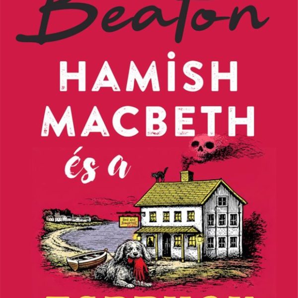 HAMISH MACBETH ÉS A ZSARNOK HALÁLA