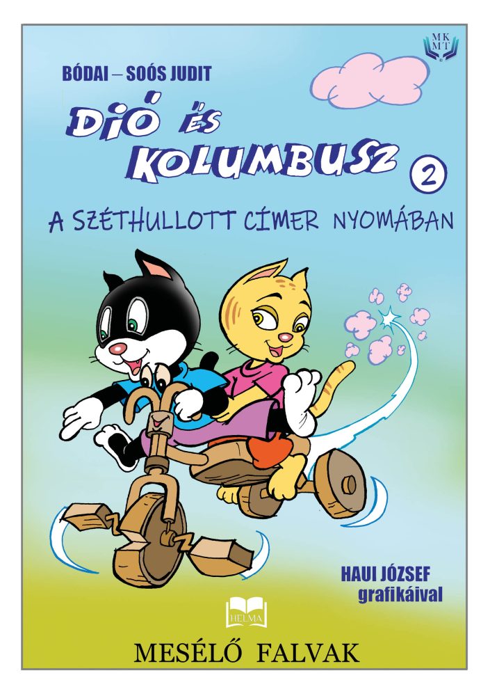 DIÓ ÉS KOLUMBUSZ 2. - A SZÉTHULLOTT CÍMER NYOMÁBAN