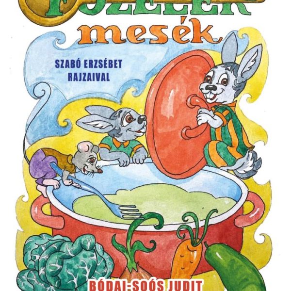 FŐZELÉKMESÉK