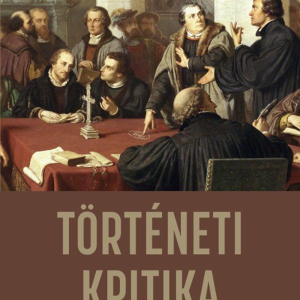 TÖRTÉNETI KRITIKA