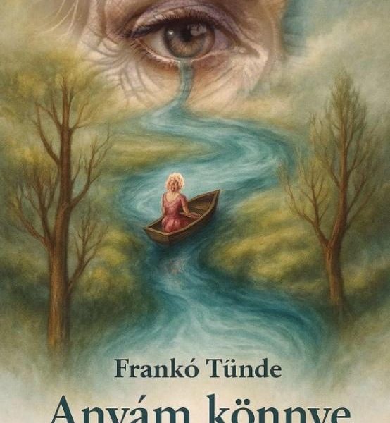 ANYÁM KÖNNYE - A SZERETET ÉS FÁJDALOM TÖRTÉNETE