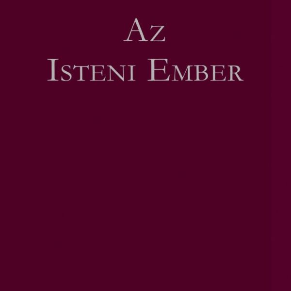 AZ ISTENI EMBER