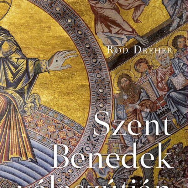 SZENT BENEDEK VÁLASZÚTJÁN