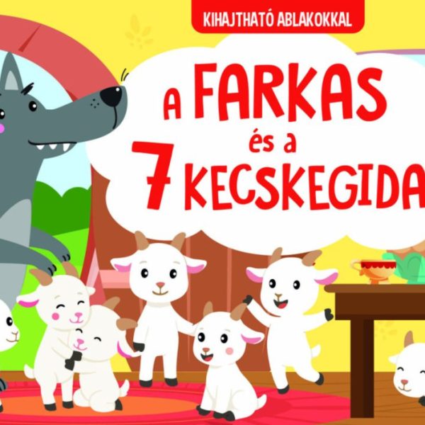 A FARKAS ÉS A 7 KECSKEGIDA - KIHAJTHATÓ ABLAKOKKAL