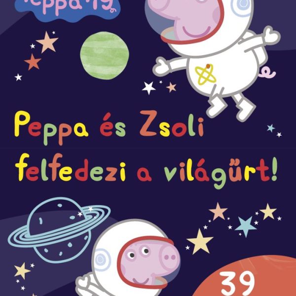 PEPPA MALAC - PEPPA ÉS ZSOLI FELFEDEZI A VILÁGŰRT! - 39 SZÍNES MATRICÁVAL!