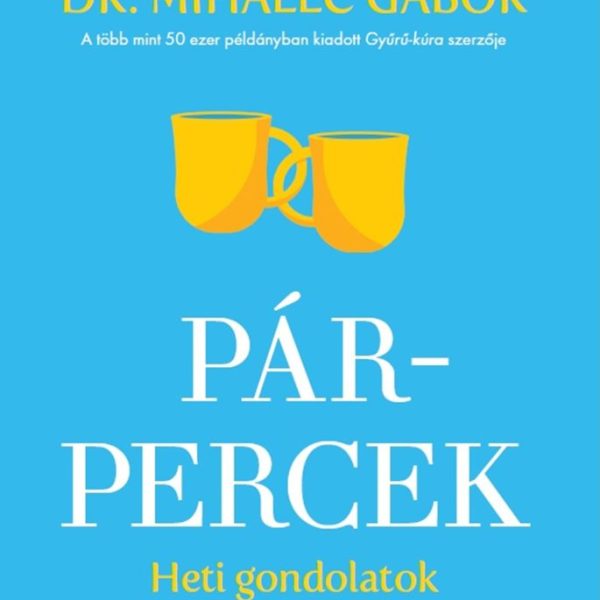 PÁR-PERCEK - HETI GONDOLATOK A NÖVEKEDÉSHEZ (2. KIADÁS 2026)