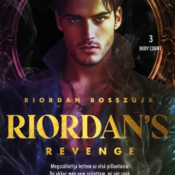 RIORDAN'S REVENGE - RIORDAN BOSSZÚJA - ÉLFESTETT