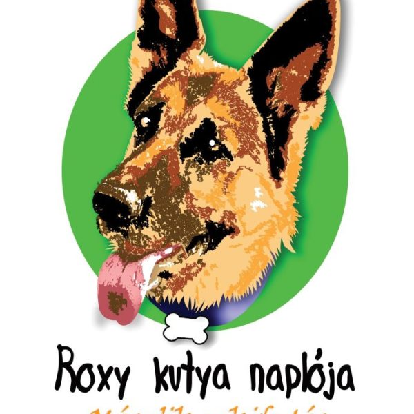 ROXY KUTYA NAPLÓJA - MÁSODIK NEKIFUTÁS