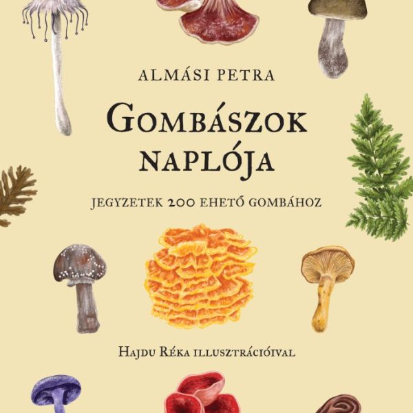 GOMBÁSZOK NAPLÓJA - EHETŐ VADON SOROZAT II. RÉSZ