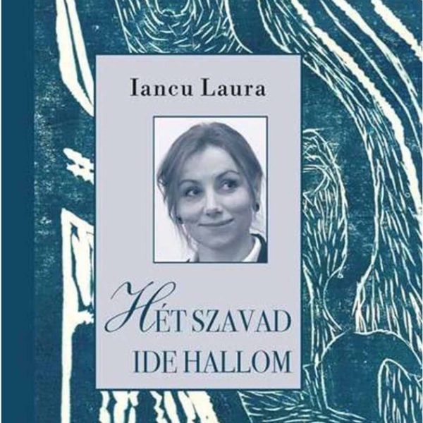 HÉT SZAVAD IDE HALLOM - VERSEK, PRÓZAI ÍRÁSOK, VALLOMÁSOK A HIT TÖRTÉNÉSEIRŐL