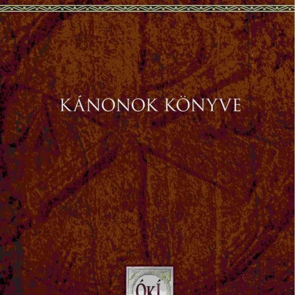 KÁNONOK KÖNYVE - ÓKORI KERESZTÉNY ÍRÓK