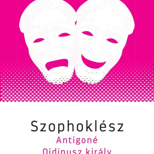 ANTIGONÉ - OIDIPUSZ KIRÁLY - TALENTUM DIÁKKÖNYVTÁR