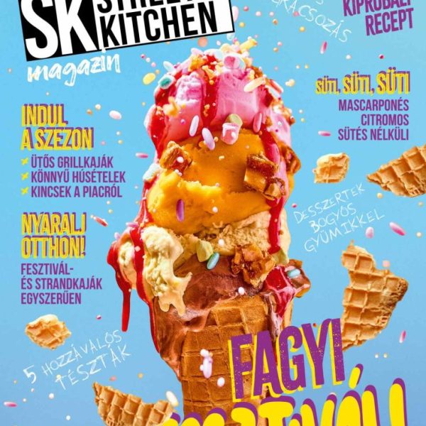FÖRDŐS ZÉ - STREET KITCHEN MAGAZIN 2026/1. NYÁR (FAGYI FESZTIVÁL!)