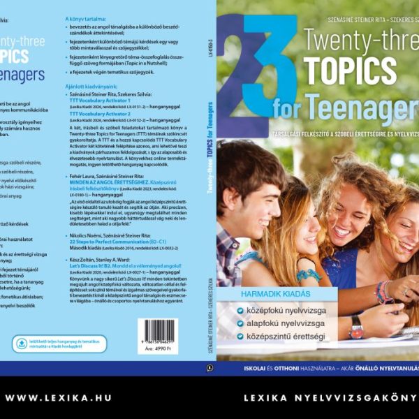 TWENTY-THREE TOPICS FOR TEENAGERS (HARMADIK KIADÁS B1-B2