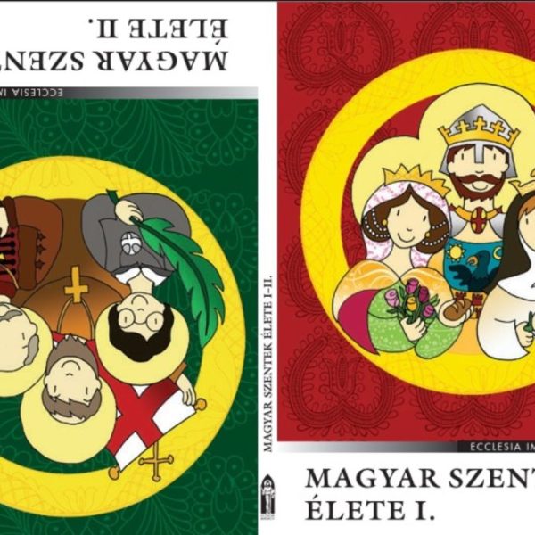 MAGYAR SZENTEK ÉLETE I-II. ( KÉT BORÍTÓS)